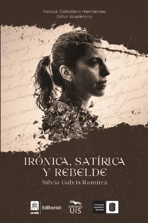Irónica, satírica y rebelde: Silvia Galvis Ramírez