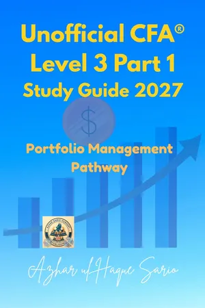 Unofficial CFA® Level 3 Part 1 Study Guide 2027