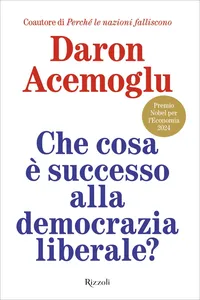 Che cosa è successo alla democrazia liberale?