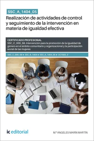 SSC_A_1404_05. Realización de actividades de control y seguimiento de la intervención en materia de igualdad efectiva. SSC_C_009_5B