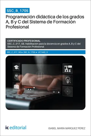 SSC_B_1705. Programación didáctica de los grados A, B y C del Sistema de Formación Profesional. SSC_C_017_5B