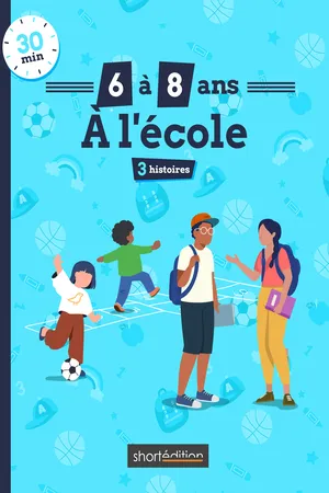 3 histoires (6 - 8 ans) : À l'école #1