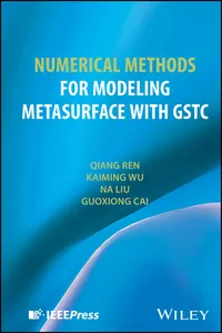 Numerical Methods for Modeling Metasurface with GSTC_cover
