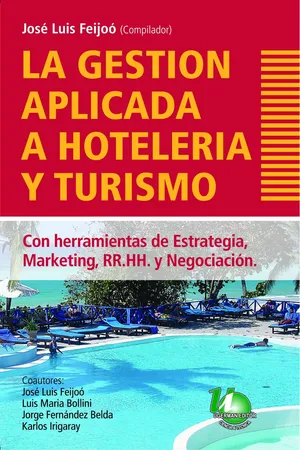 La gestión aplicada a hotelería y turismo