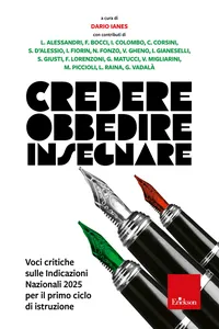 Credere obbedire insegnare. Voci critiche sulle Indicazioni Nazionali 2025 per il primo ciclo di istruzione_cover