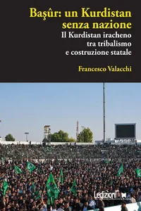 Başûr: un Kurdistan senza nazione_cover