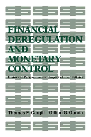 Financial Deregulation and Monetary Control: Historical Perspective and Impact of the 1980 Act (Hoover Institution Press Publication Book 259)