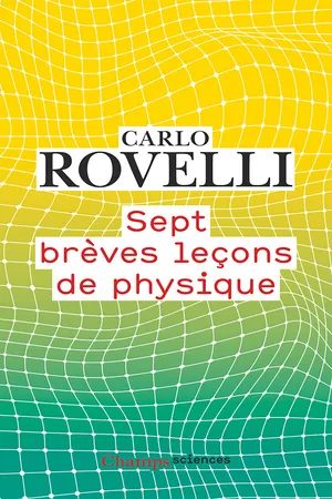 Sept brèves leçons de physique