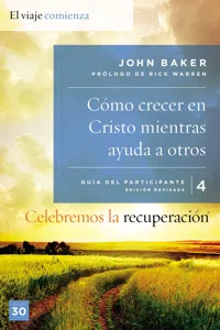 Celebremos la recuperación Guía 4: Cómo crecer en Cristo mientras ayudas a otros_cover