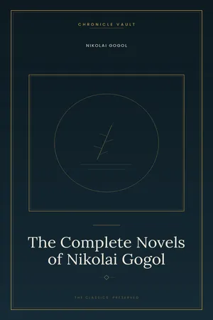 The Complete Novels of Nikolai Gogol
