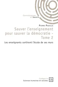 Sauver l'enseignement pour sauver la démocratie - Tome 2_cover