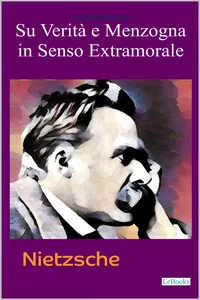 SU VERITÀ E MENZOGNA IN SENSO EXTRAMORALE_cover