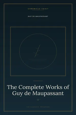 The Complete Works of Guy de Maupassant