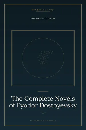 The Complete Novels of Fyodor Dostoyevsky