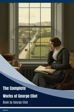 The Complete Works of George Eliot