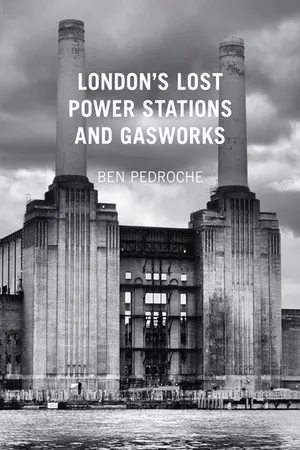 London's Lost Power Stations and Gasworks