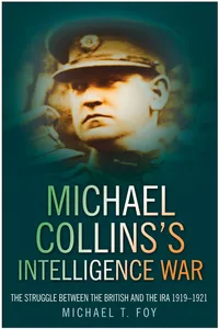 Michael Collins's Intelligence War_cover