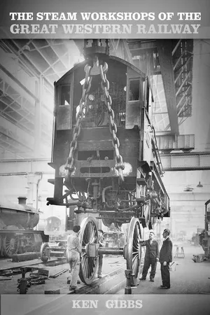 The Steam Workshops of the Great Western Railway