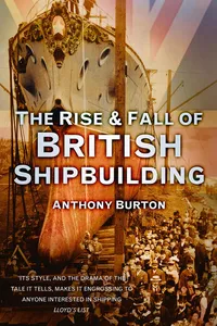 The Rise and Fall of British Shipbuilding_cover