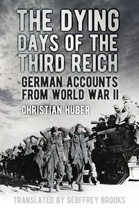 The Dying Days of the Third Reich_cover