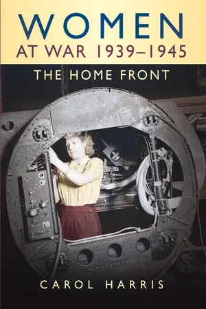Women at War 1939-1945: The Home Front