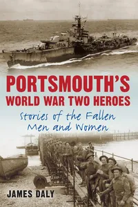 Portsmouth's World War Two Heroes_cover