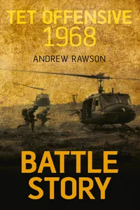 Battle Story: Tet Offensive 1968