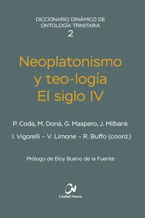 Neoplatonismo y teo-logía. El siglo IV