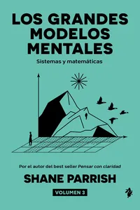 Los grandes modelos mentales, volumen 3