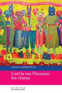 L'art la rue l'humain les chiens_cover