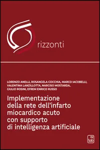Implementazione della rete dell’infarto miocardico acuto con supporto di intelligenza artificiale