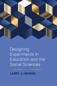 Designing Experiments in Education and the Social Sciences_cover