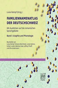 Familiennamenatlas der Deutschschweiz. Mit Ausblicken auf die romanischen Sprachgebiete_cover