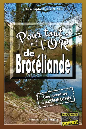 Pour tout l'or de Brocéliande