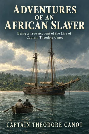 Adventures of an African Slaver: Captain Theodore Canot