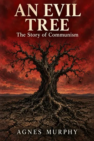 An Evil Tree: The Story Of Communism