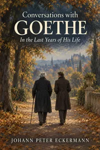 Conversations with Goethe: In the Last Years of His Life_cover