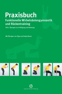 Praxisbuch funktionelle Wirbelsäulengymnastik und Rückentraining – Teil 2
