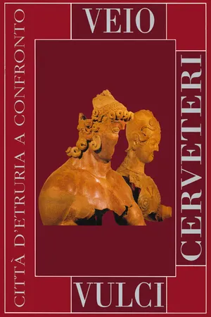 Veio, Cerveteri, Vulci