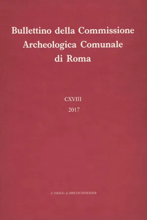Bullettino della Commissione Archeologica Comunale di Roma, 118, 2017
