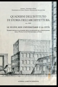 Quaderni dell'Istituto di Storia dell'Architettura. n.s., 2018. Le nuove sedi universitarie e la città_cover