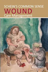 Schein’s Common Sense Wound Care Management