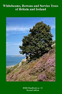 Whitebeams, Rowans and Service Trees of Britain and Ireland