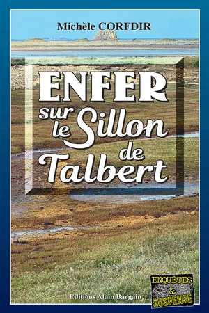 Enfer au Sillon de Talbert
