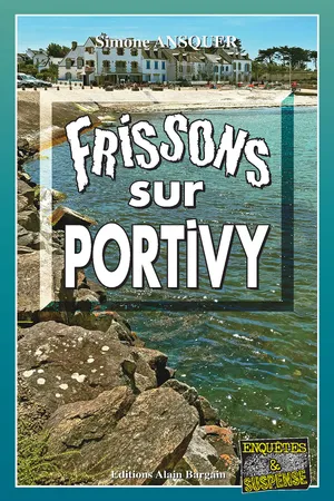 Frissons sur Portivy