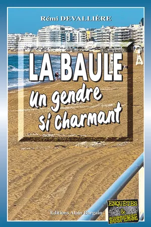 La baule , un gendre si charmant