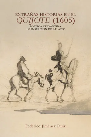 Extrañas historias en el Quijote (1605)