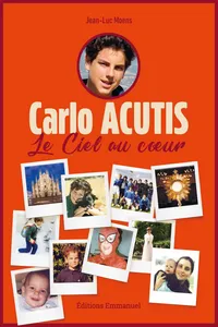 Carlo Acutis - le ciel au coeur_cover