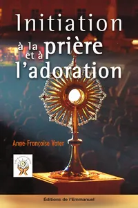 Initiation à la prière et à l'adoration_cover