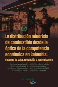 La distribución minorista de combustible desde la óptica de la competencia económica en Colombia